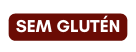 SEM GLUTÉN